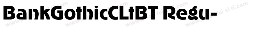 BankGothicCLtBT Regu字体转换